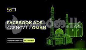 Best Facebook Ads Agency in Oman? Trusted by Top Brands | SaptTech Labs